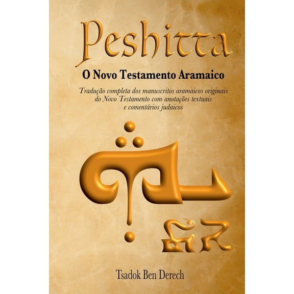 Peshitta: O Novo Testamento Aramaico, (Paperback)