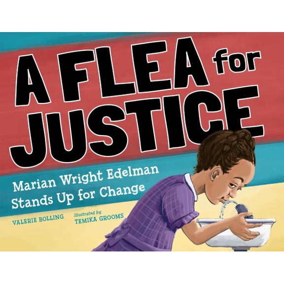 Pre-Owned A Flea For Justice: Marian Wright Edelman Stands Up for Change