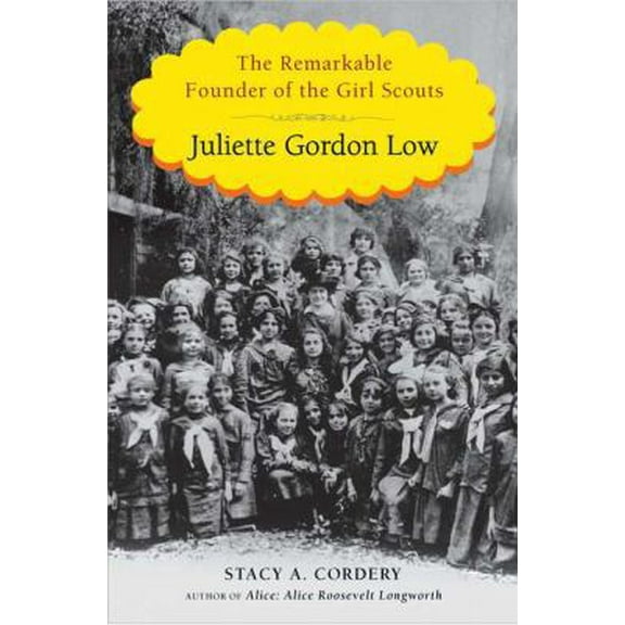 Pre-Owned Juliette Gordon Low: The Remarkable Founder of the Girl Scouts (Hardcover) 0670023302 9780670023301