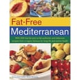 thumbnail image 1 of Pre-Owned Fat-Free Mediterranean : With 200 low-fat and no-fat authentic and delicious recipes from a region famous for long life and active health (Paperback), 1 of 1