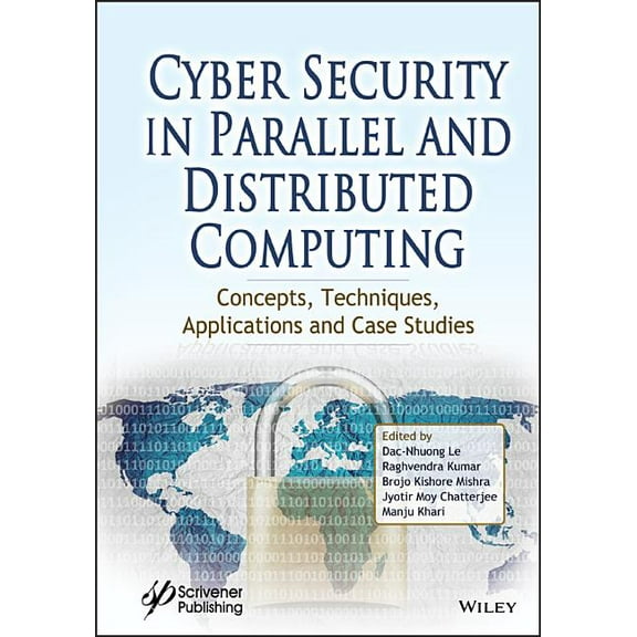 Cyber Security in Parallel and Distributed Computing: Concepts, Techniques, Applications and Case Studies, (Hardcover)