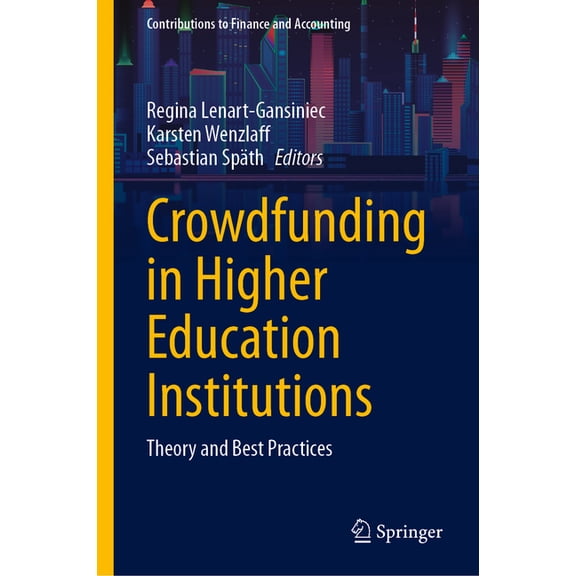 Contributions to Finance and Accounting Crowdfunding in Higher Education Institutions: Theory and Best Practices, (Hardcover)