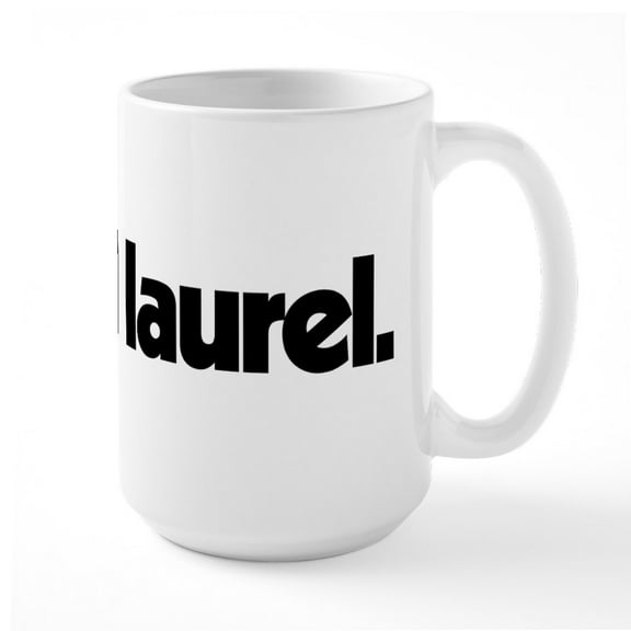 CafePress - I Heard Laurel Mugs - 15 oz Ceramic Large White Novelty Mug