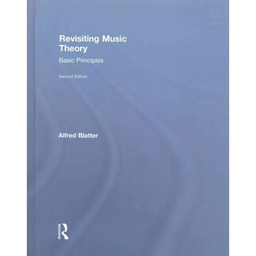 Revisiting Music Theory: Basic Principles (Hardcover)