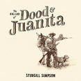 thumbnail image 1 of SYURGILL SIMPSON THE BALLAD OF DOOD & JUANITA (INDIE EXCL. LP) (LP/Vinyl), 1 of 1