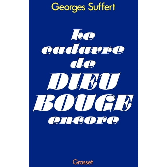 Le cadavre de Dieu bouge encore, (Paperback)