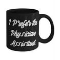 thumbnail image 2 of Unique Physician assistant Gifts, I Prefer the Physician Assistant, Christmas 11oz Mug F Physician assistant, 2 of 2