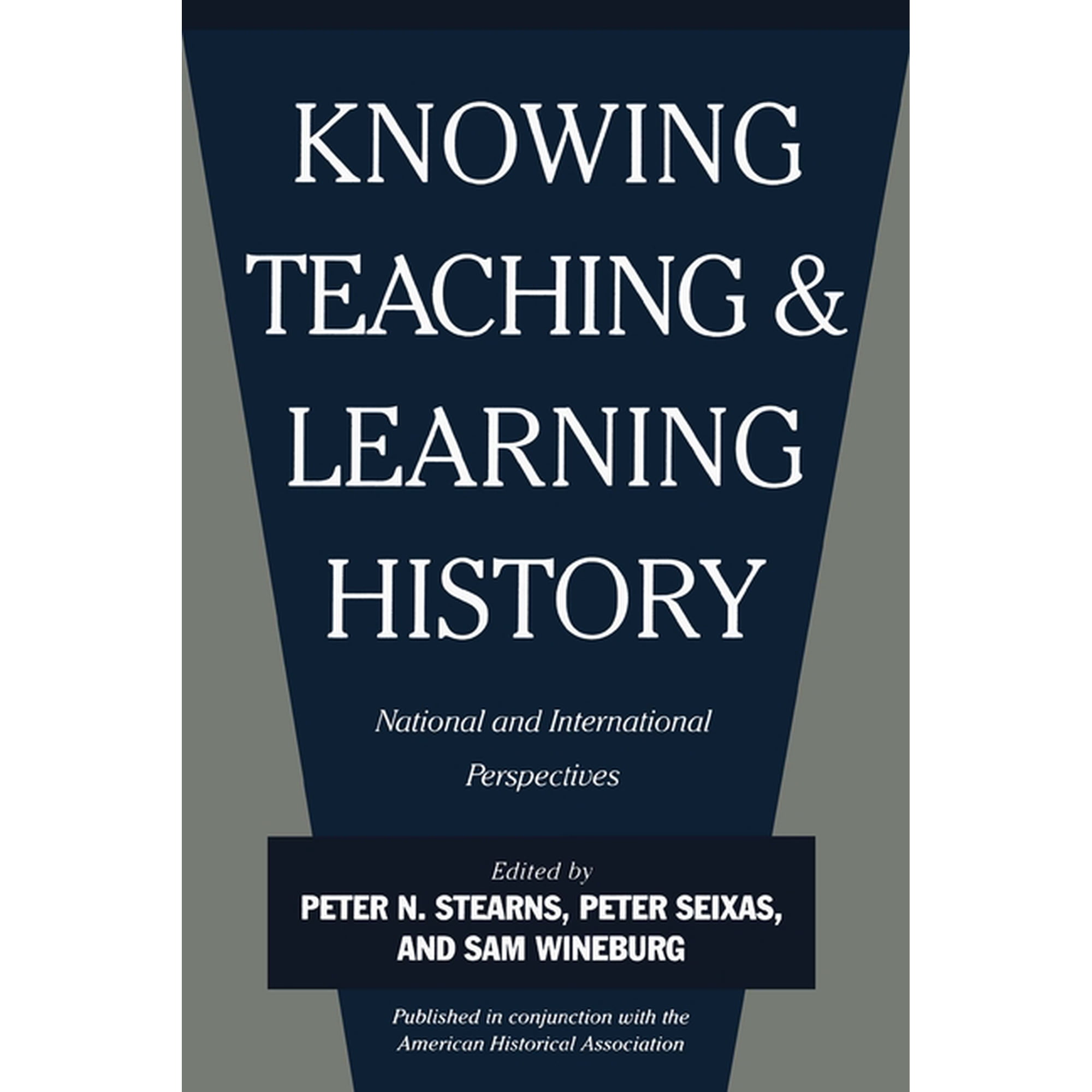 Knowing Teaching and Learning History: National and International Perspectives (Hardcover)