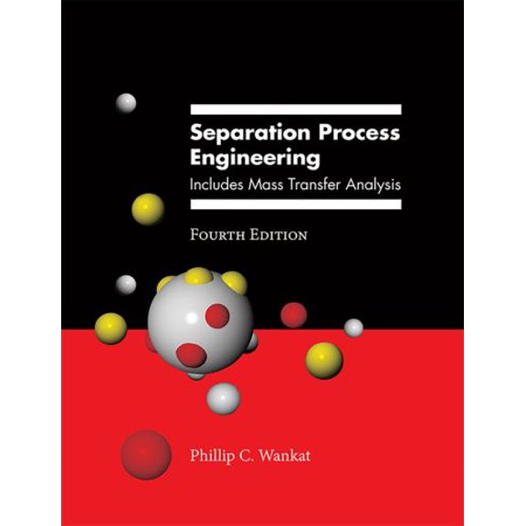 Pre-Owned Separation Process Engineering: Includes Mass Transfer Analysis Paperback