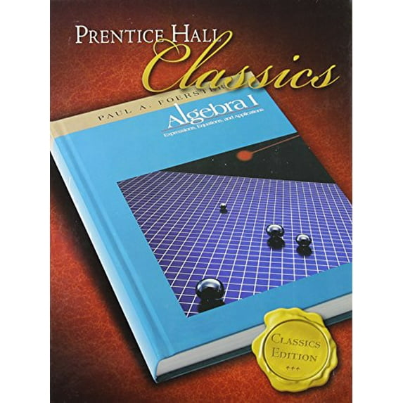 Pre-Owned Foerster Algebra 1 Student Edition (Classics Edition) 2006c (Hardcover) 0131657089 9780131657083