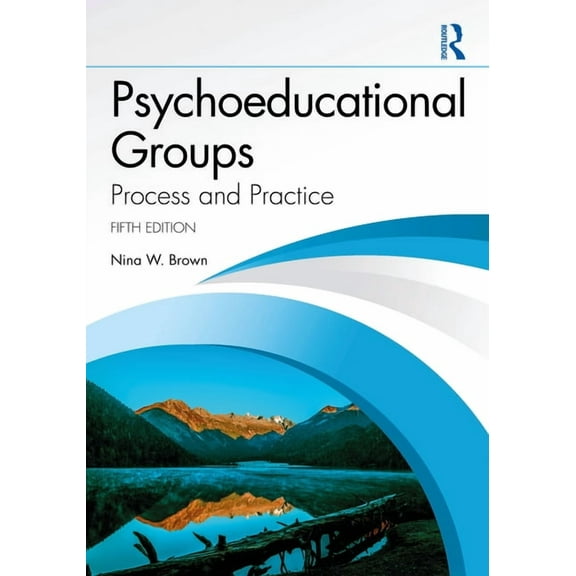 Psychoeducational Groups: Process and Practice, (Paperback)