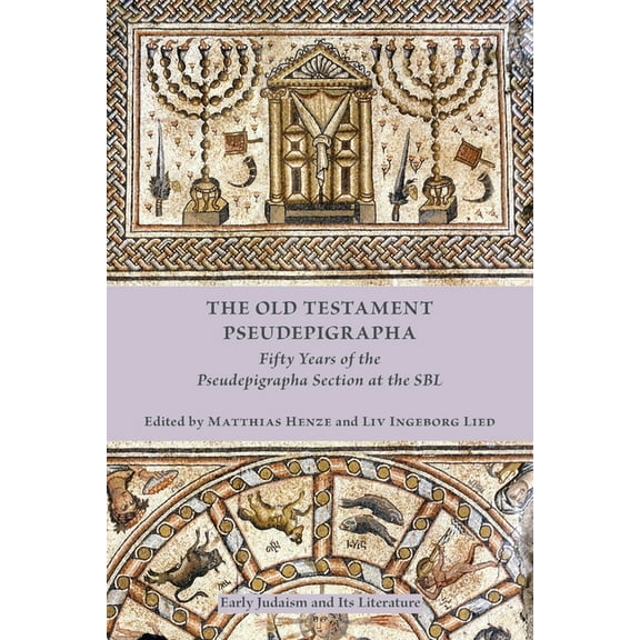 The Old Testament Pseudepigrapha: Fifty Years of the Pseudepigrapha Section at the SBL, (Paperback)