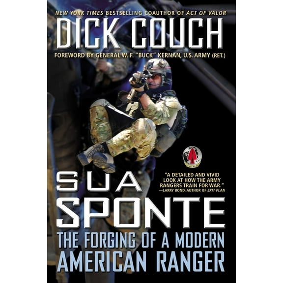 Sua Sponte: The Forging of a Modern American Ranger, (Paperback)