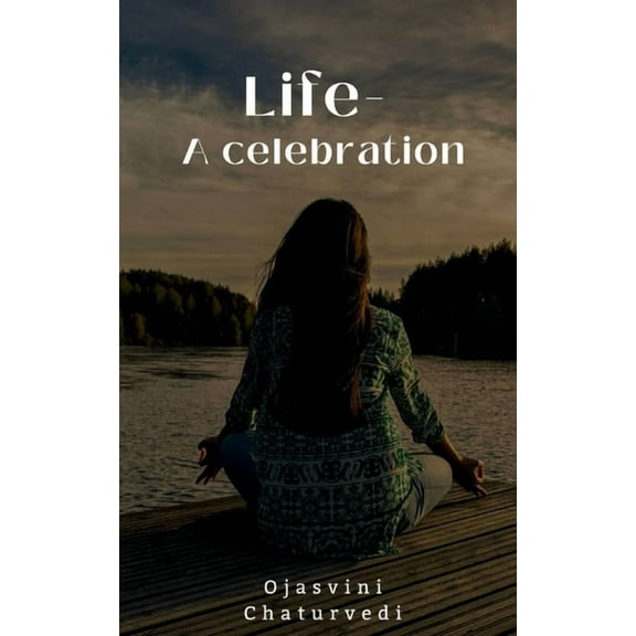Life - A celebration, (Paperback)
