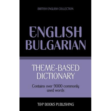 Theme-Based Dictionary British English-Bulgarian - 9000