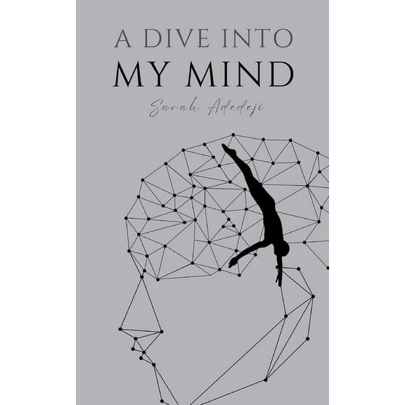 A Dive Into My Mind, (Paperback)