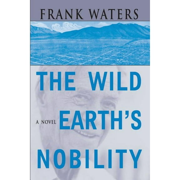 The Wild Earth's Nobility: A Novel Volume 1, (Paperback)