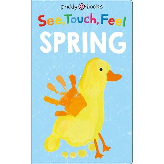 See, Touch, Feel See, Touch, Feel: Spring, (Board Book)