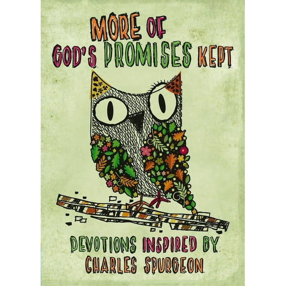 Promises More of God's Promises Kept: Devotions Inspired by Charles Spurgeon, (Hardcover)