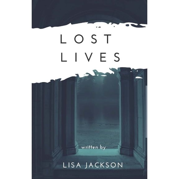 Lost Lives (Paperback) by Lisa Jackson