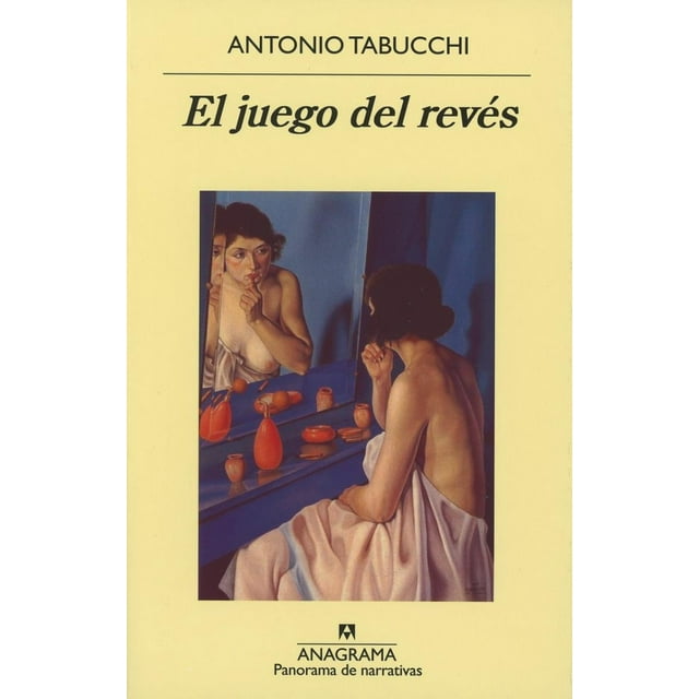 EL JUEGO DEL REVES EDITORIAL ANAGRAMA ANTONIO TABUCCHI