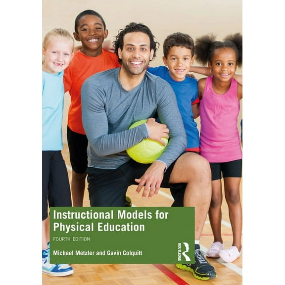 Instructional Models for Physical Education, (Paperback)