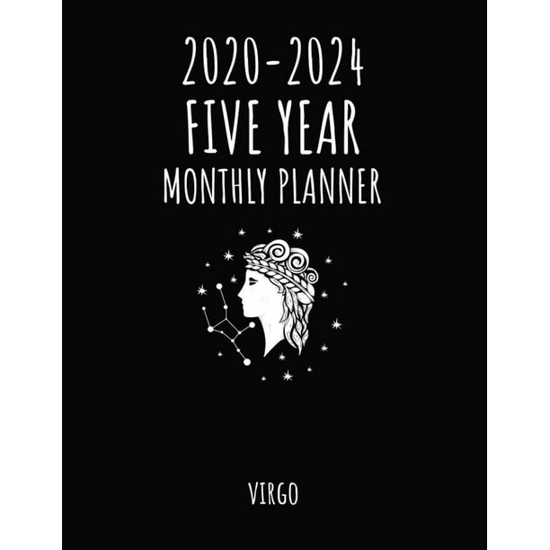 Virgo 2020 2024 Five Year Monthly Planner 5 Year 60 Monthly Calendar