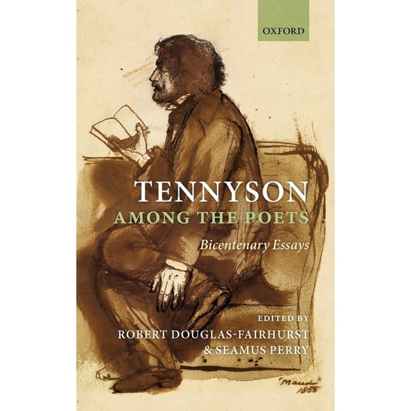 Tennyson Among the Poets: Bicentenary Essays, (Hardcover)
