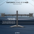 thumbnail image 3 of Soporte Articulado para Dos Monitores ENFORCE ZONE-B SM425 Hasta 32 pulgadas Inclinación y Giro Ajustable Base para Teléfono AC-939683, 3 of 6