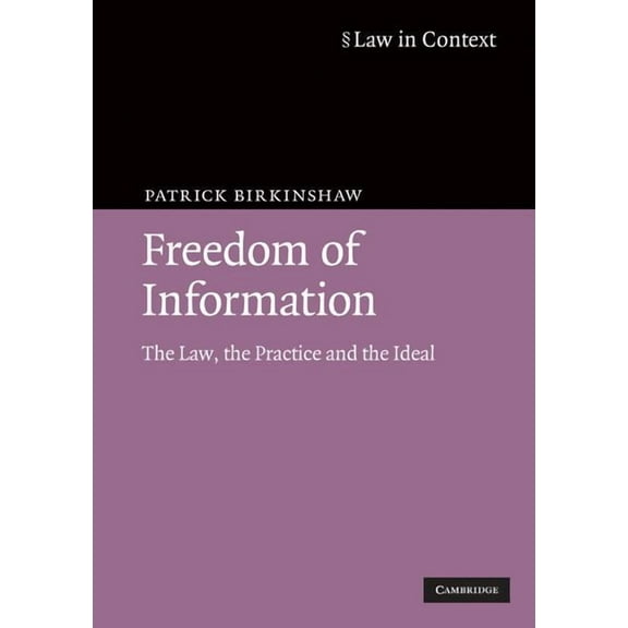 Law in Context Freedom of Information, (Paperback)