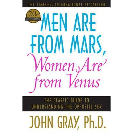 - Men Are from Mars, Women Are from Venus: The Classic Guide to Understanding the Opposite Sex