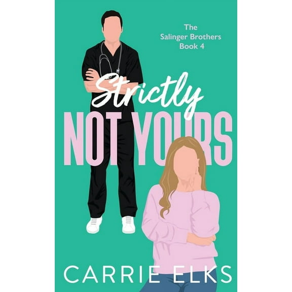 Strictly Not Yours, (Paperback)