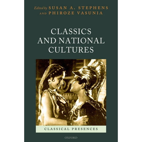 Classical Presences Classics and National Cultures, (Hardcover)