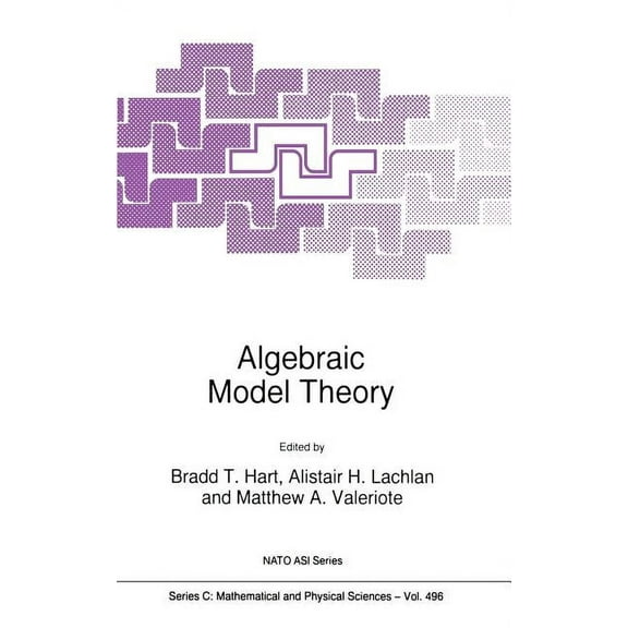 NATO Science Series C: Algebraic Model Theory, Book 496, (Hardcover)
