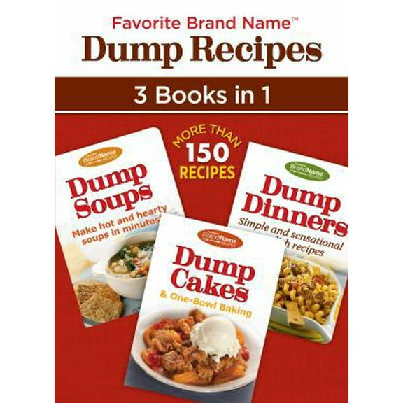 Pre-Owned Favorite Brand Name Dump Recipes ™ - 3 Books in 1 (Flexibound) 1680220071 9781680220070