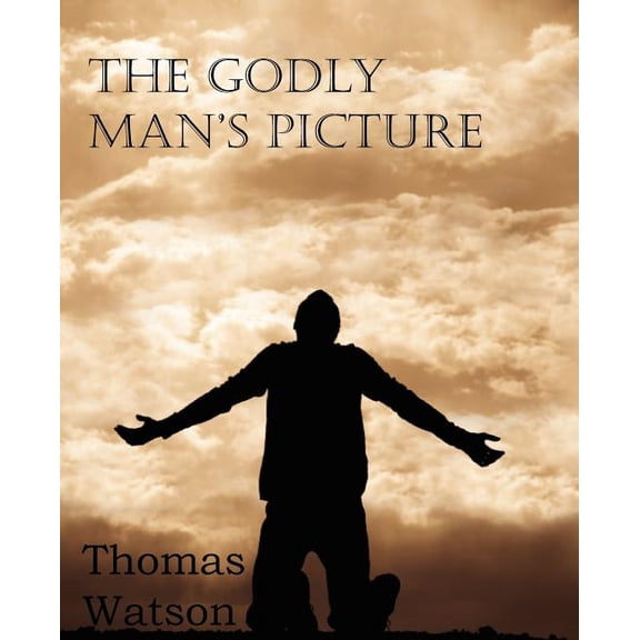 The Godly Man's Picture