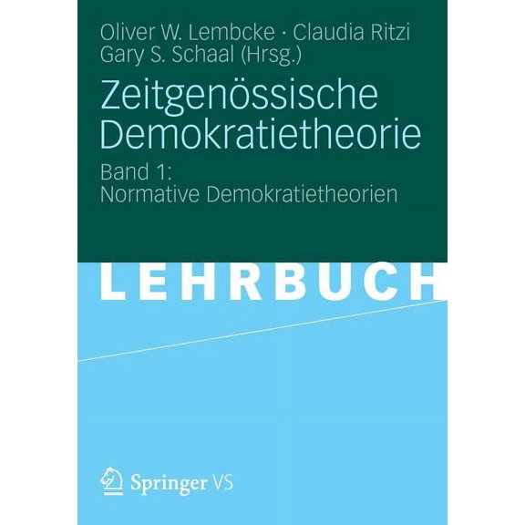Zeitgenössische Demokratietheorie: Band 1: Normative Demokratietheorien, (Paperback)