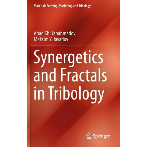 Materials Forming, Machining and Tribolo Synergetics and Fractals in Tribology, (Hardcover)