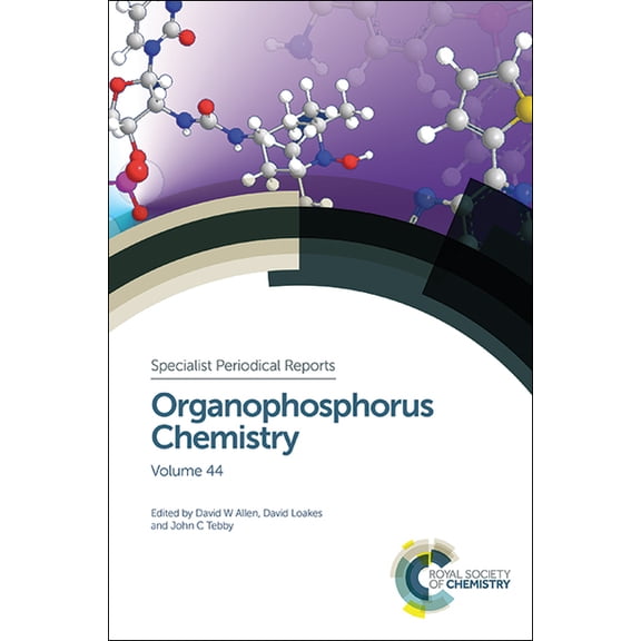 Specialist Periodical Reports - Organoph Organophosphorus Chemistry: Volume 44, Book 44, (Hardcover)