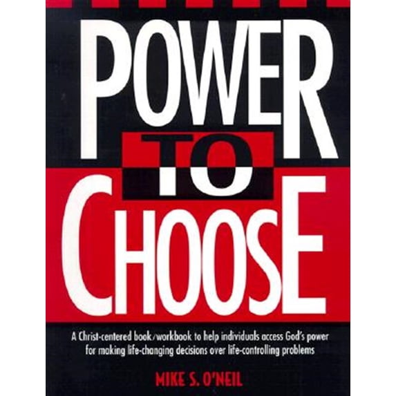 Pre-Owned Power to Choose: Twelve Steps to Wholeness Paperback