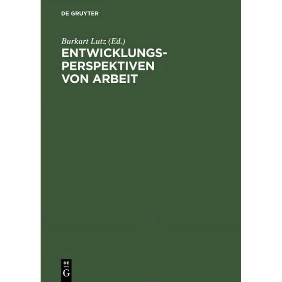 Entwicklungsperspektiven von Arbeit, (Hardcover)