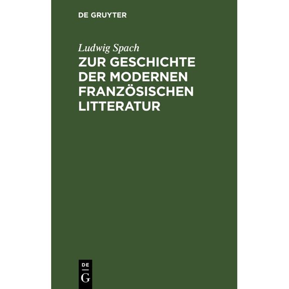 Zur Geschichte Der Modernen Französischen Litteratur: Essays, (Hardcover)