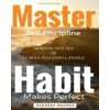 Self Help Books: 2 Manuscripts - Master Self Discipline with 9-Steps Formula, Habit Makes Perfect: Morning Rituals of 12 Most Successfu