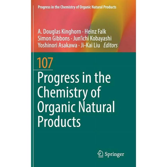 Progress in the Chemistry of Organic Nat Progress in the Chemistry of Organic Natural Products 107, Book 107, (Hardcover)