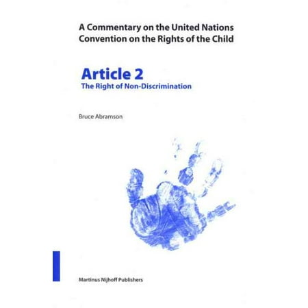 A Commentary on the United Nations Convention on the Rights of the Child, Article 2 The Right of Non-Discrimination