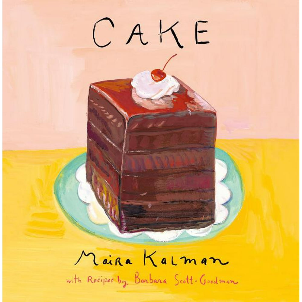 Cake A Cookbook (Hardcover)