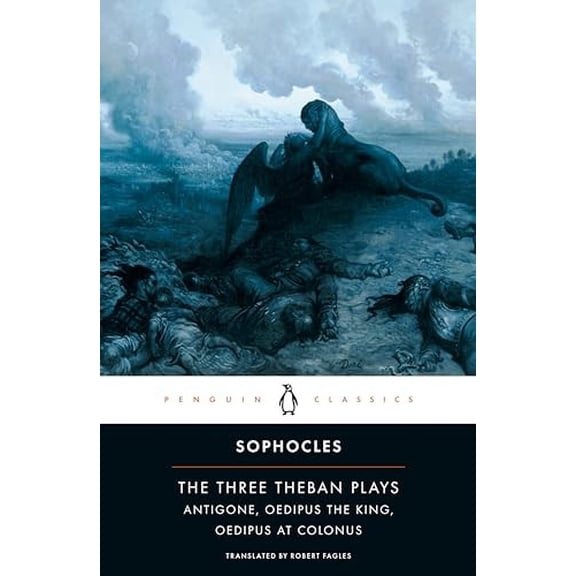 Pre-Owned The Three Theban Plays: Antigone; Oedipus the King; Oedipus at Colonus (Paperback) 0140444254 9780140444254
