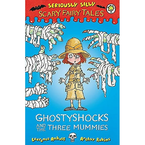 Seriously Silly: Scary Fairy Tales: Ghostyshocks and the Three Mum Laurence Anholt (Paperback)