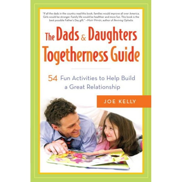 Pre-Owned The Dads and Daughters Togetherness Guide : 54 Fun Activities to Help Build a Great Relationship 9780767924696
