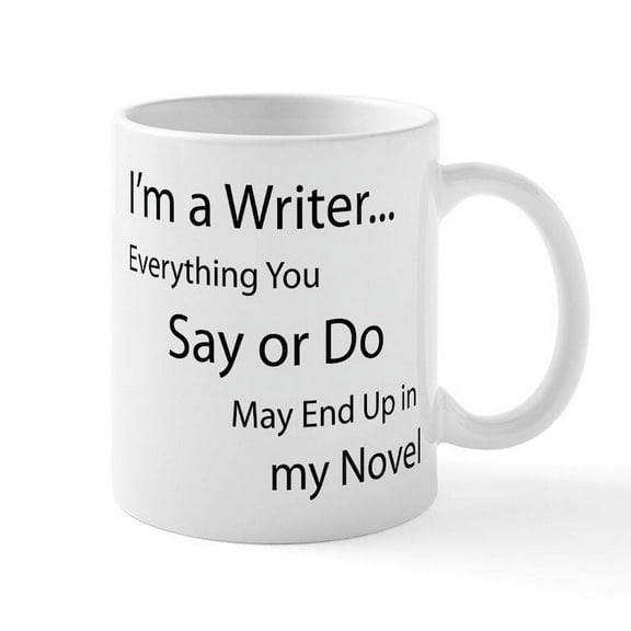 CafePress - Writer Mugs - 11 oz Ceramic Mug - Novelty Coffee Tea Cup